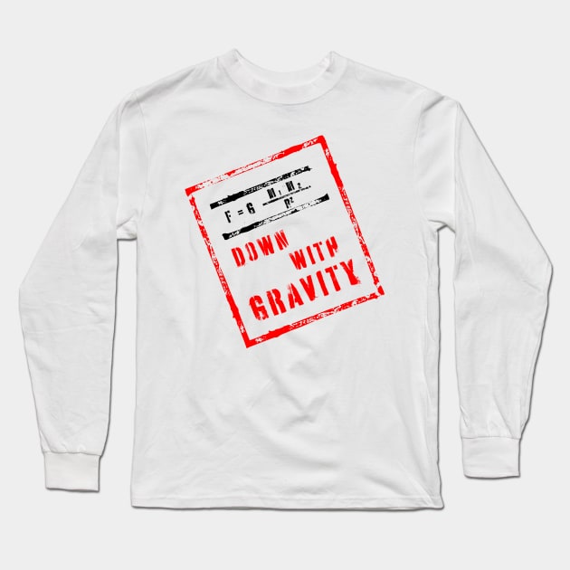 Down With Gravity Stunts and Extreme Sports Long Sleeve T-Shirt by MultistorieDog